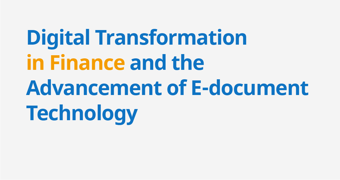 thumbnail_Digital Transformation in Finance and the Advancement of Digital Form Technology